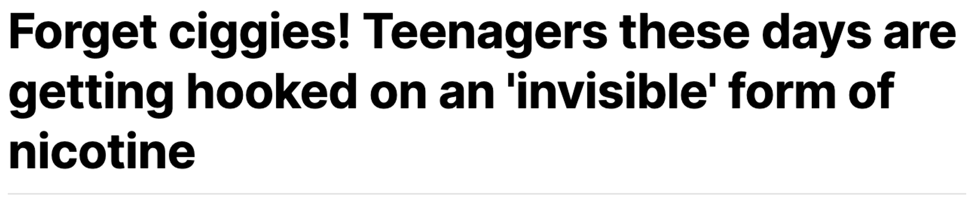 ‘Forget ciggies! Teenagers these days are getting hooked on an ‘invisible’ form of nicotine’