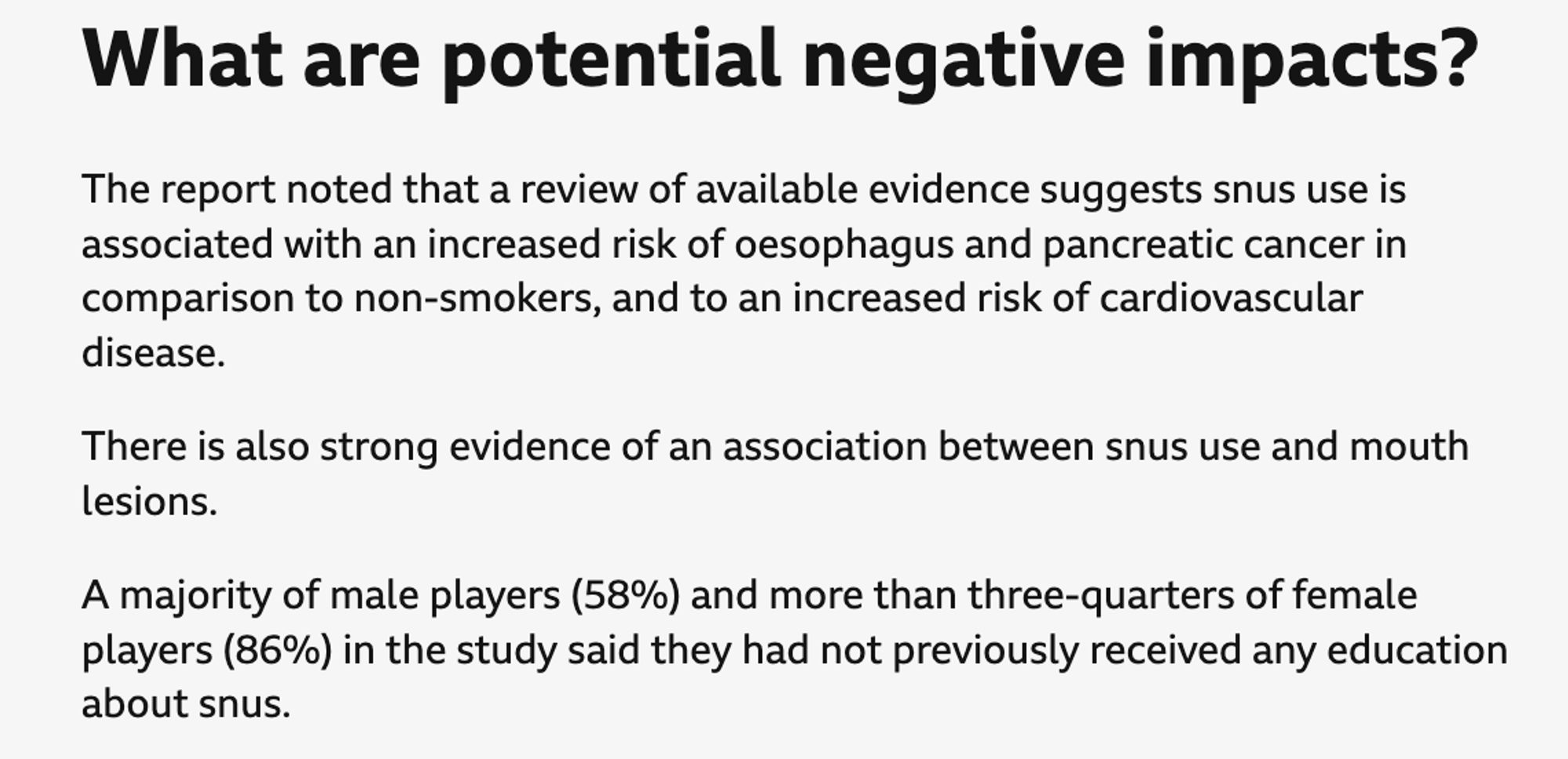 Quote from the BBC article on snus usage in footballers. It relates to the potential cancer risk.