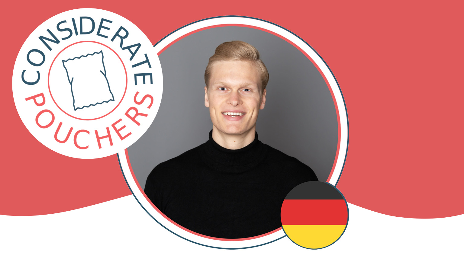Interview with Micheal Raetze, Director of Considerate Pouchers Germany